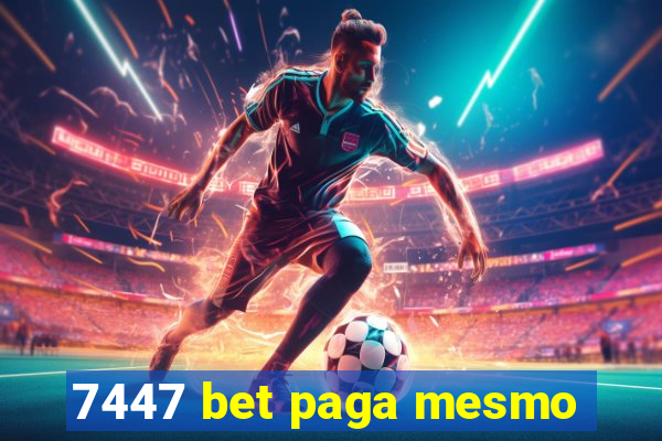 7447 bet paga mesmo